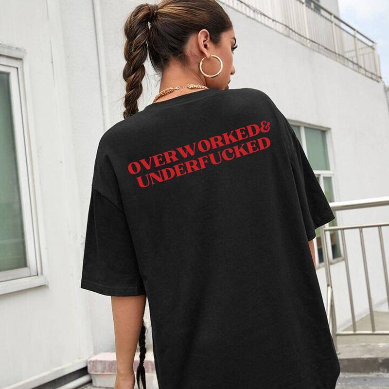 Funny Sexual innuendo Overworked & Underfucked Unisex T-Shirt, Sweatshirt , Hoodie, Sex Joke Funny Graphic Tee - Gifts for Everyone 100% Cotton From USA