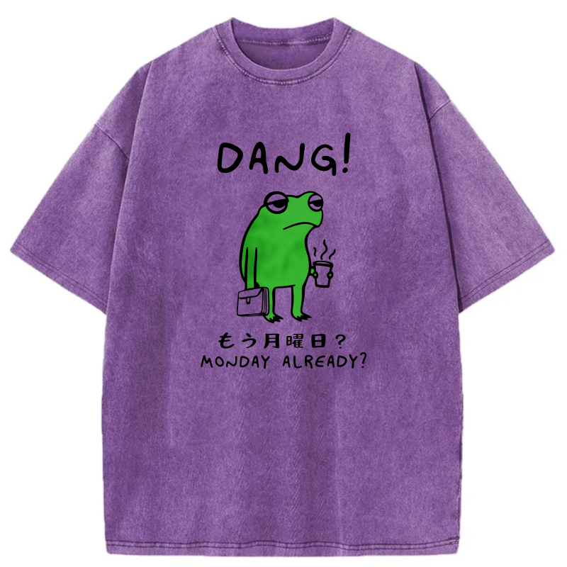 Dang Frog Monday Already Question Mark tshirt 100% cotton
