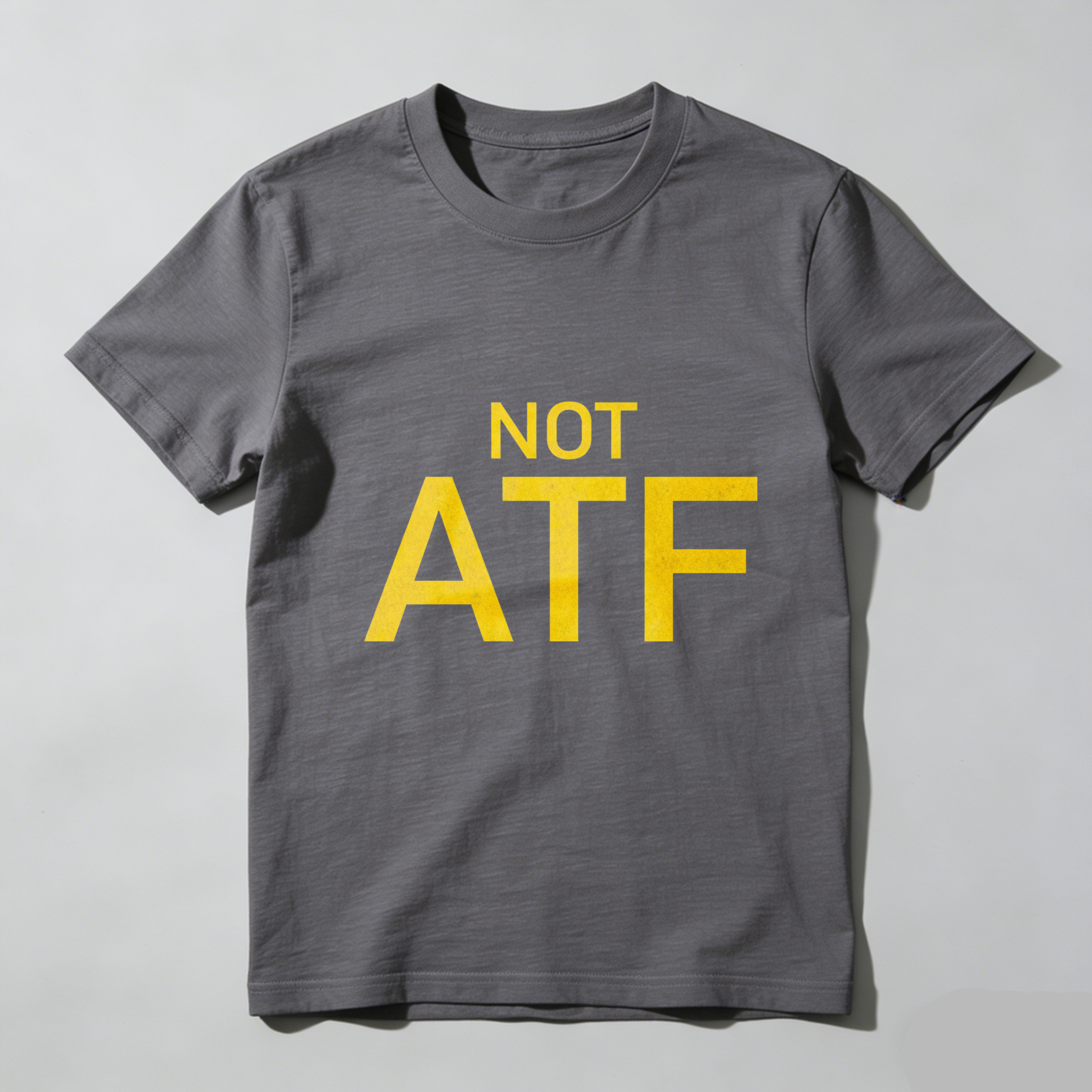 TEECURENTNot Atf T Shirt Black Yellow Text Statement Tee Men Women Unisex Casual Wear-TeeCurent