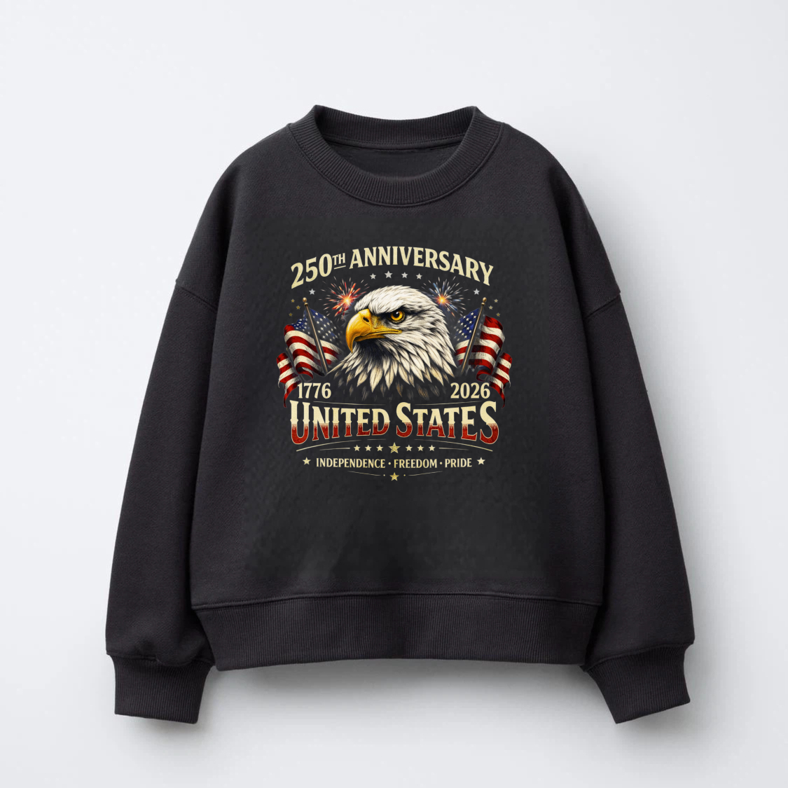 250th Anniversary United States 1776 2026 Independence Freedom Pride Eagle American Flag Sweatshirt