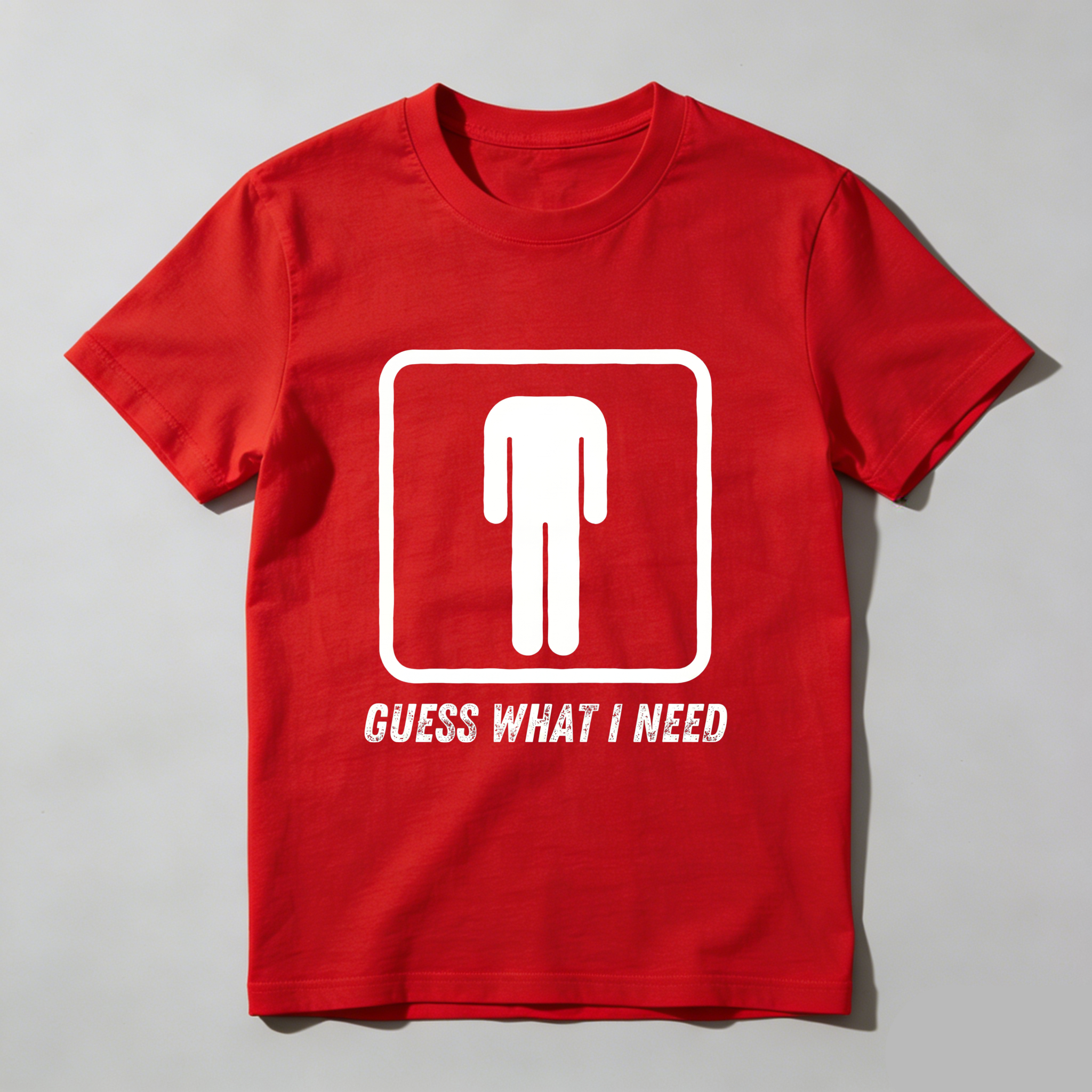 Casual, Men's T-Shirt, Guess What I Need With Toilet Symbol, Everyday Wear, Gift For Him