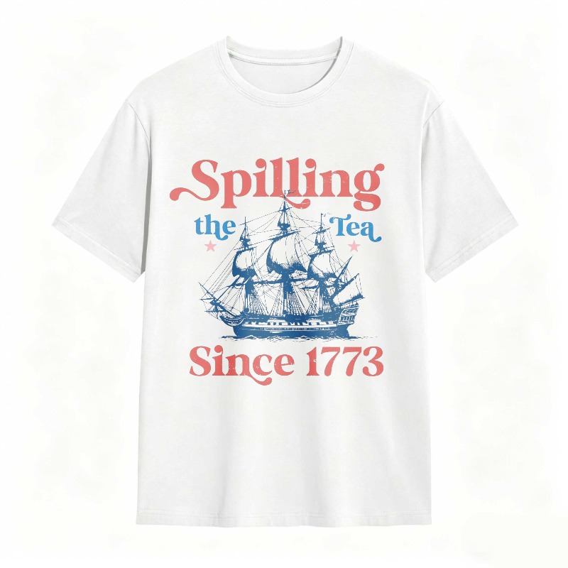 Spilling The Tea Since 1773 Ship Design T-shirt