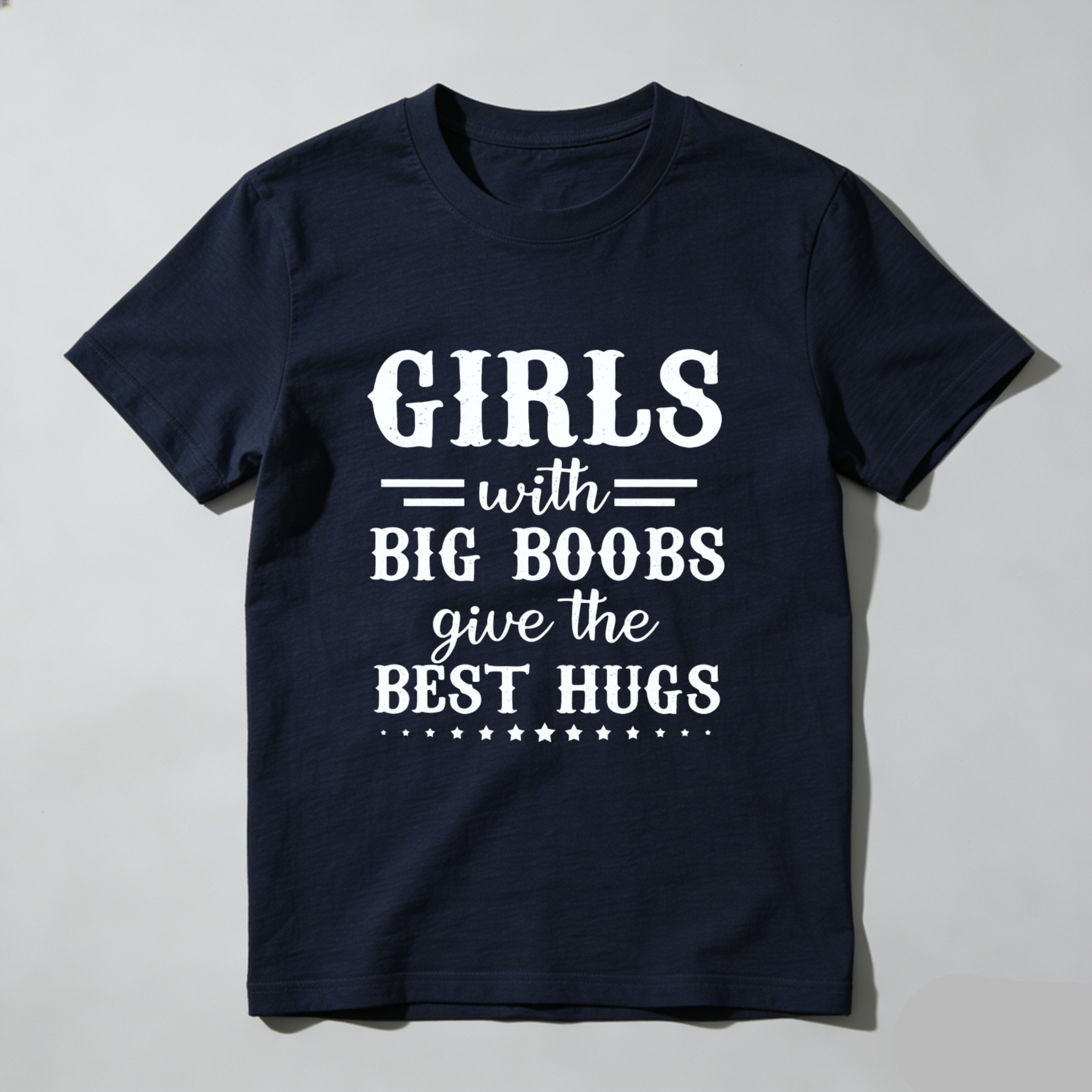 TEECURENT Girls With Big Boobs Give The Best Hugs T Shirt Funny Humorous Gift For Women And Men Casual Wear Top WOMEN