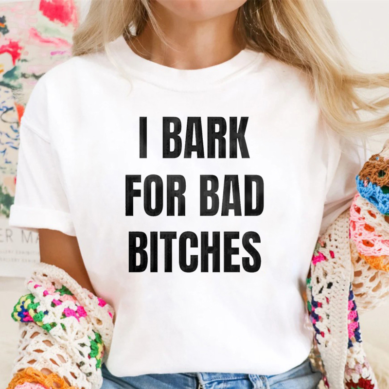 I Bark For Bad Bitches Unisex Classic T-shirt