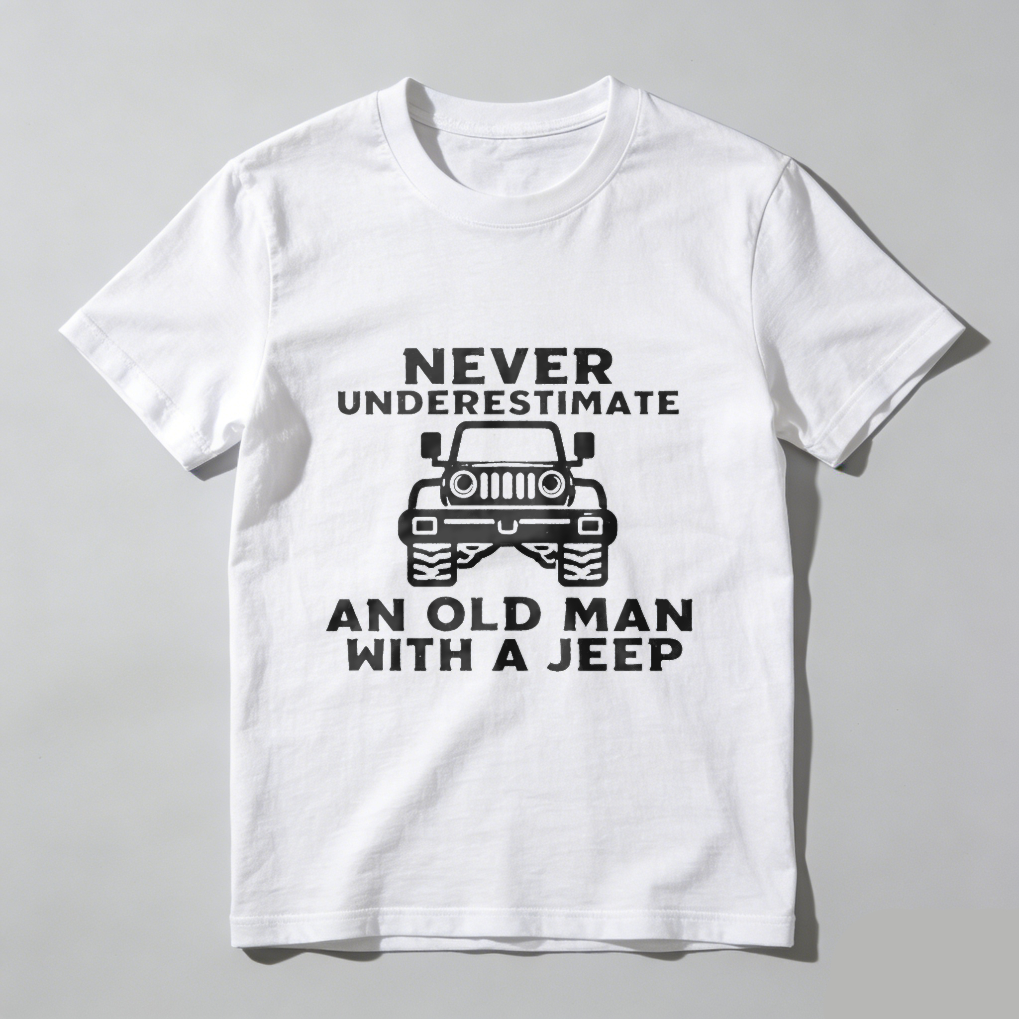 Never Underestimate An Old Man With A Jeep T Shirt