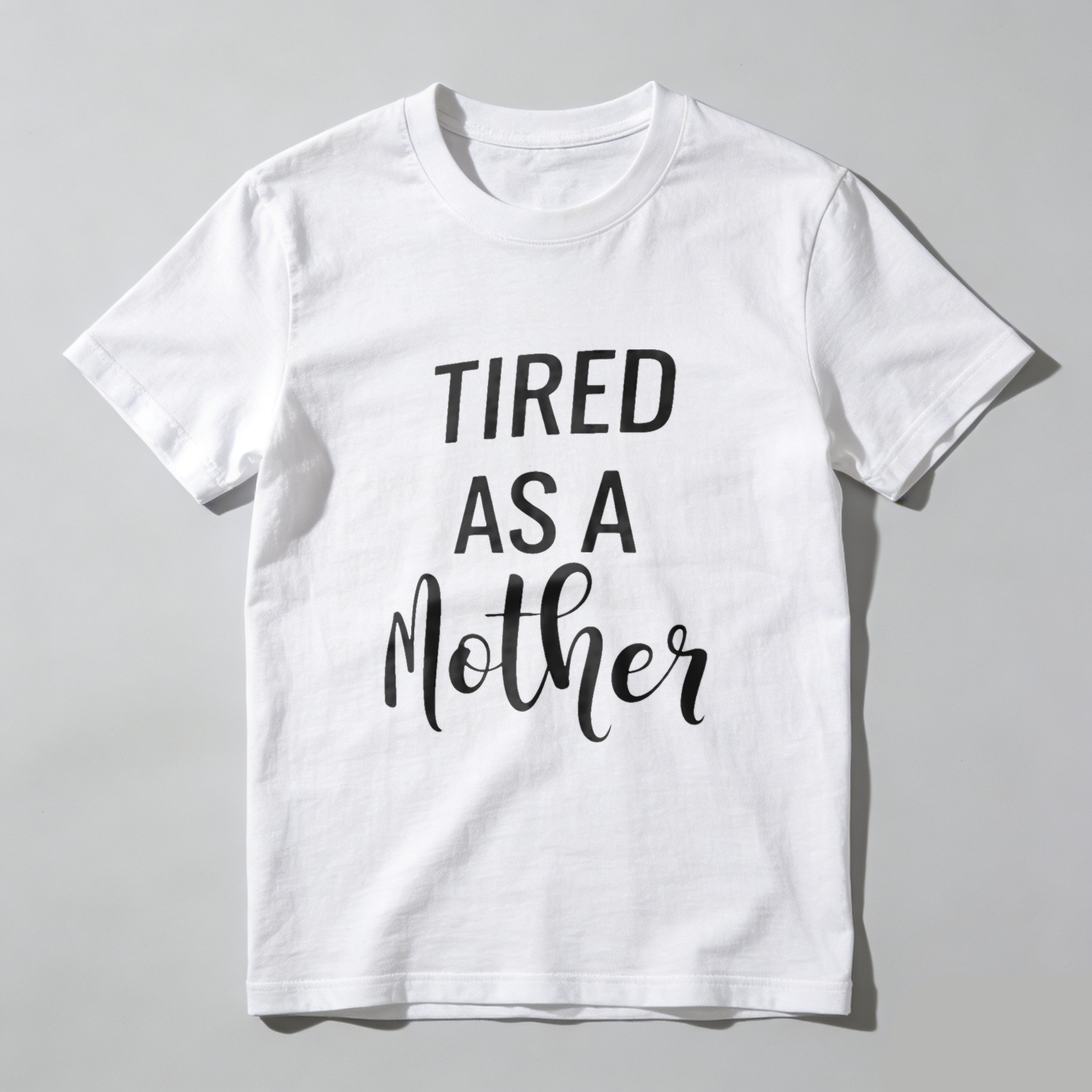 TEECURENT Tired As A Mother T Shirt For Women Mothers Day Gift Funny Mom Shirt Cute Maternity Tee WOMEN