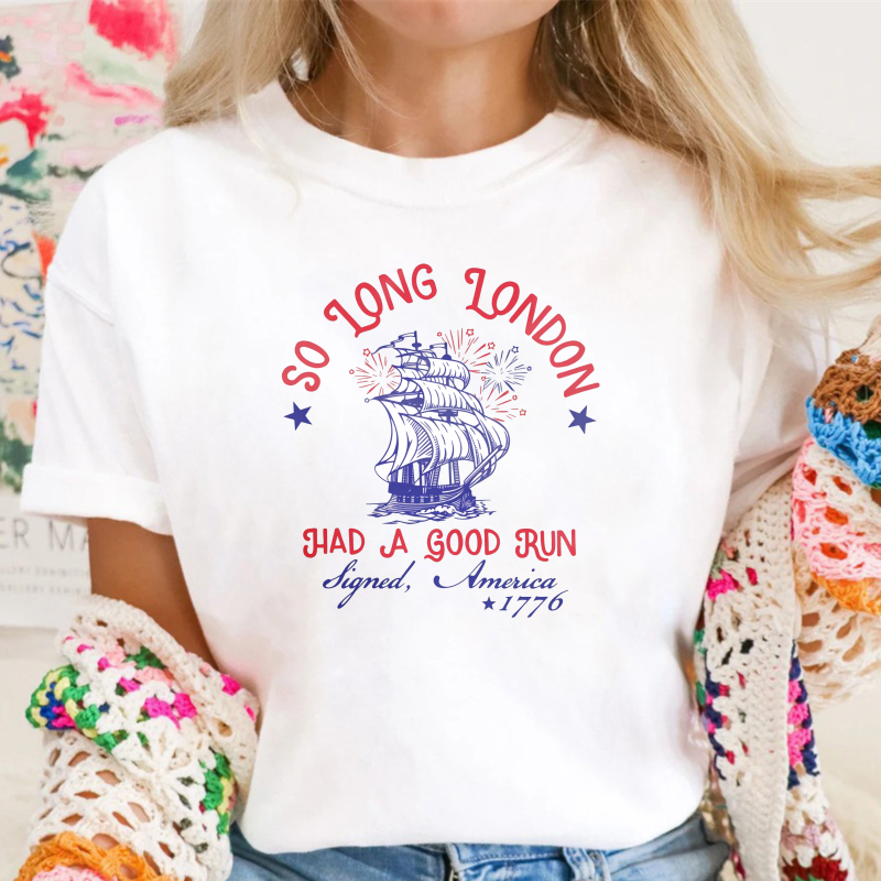 So Long London Had A Good Run Signed America 1776 Ship And Fireworks Design Unisex Classic T-shirt