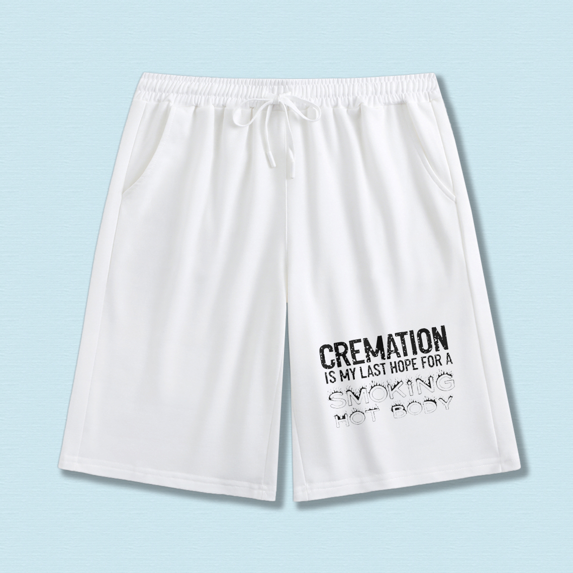 TEECURENT Cremation Is My Last Hope For A Smoking Hot Body Men's Black Shorts With Drawstring Waistband Casual Comfortable Athletic Wear