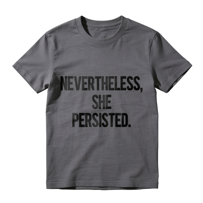 Nevertheless She Persisted Unisex Classic T-shirt