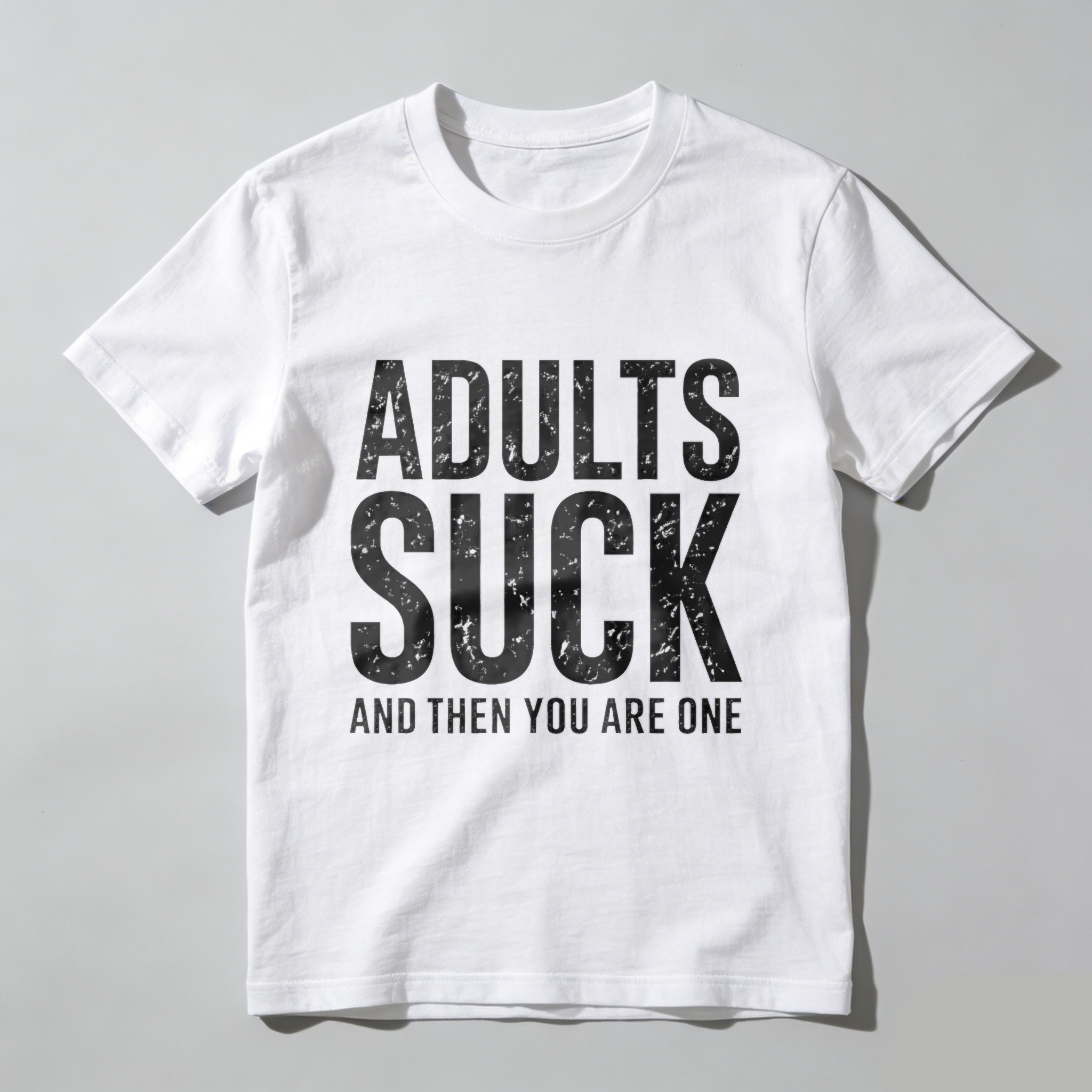 TEECURENT Adults Suck And Then You Are One Funny T-Shirt For Men Women Humor Statement Graphic Tee Shirt WOMEN