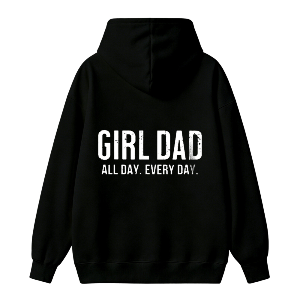 Girl Dad All Day Every Day Text Graphic Unisex Classic Hoodie