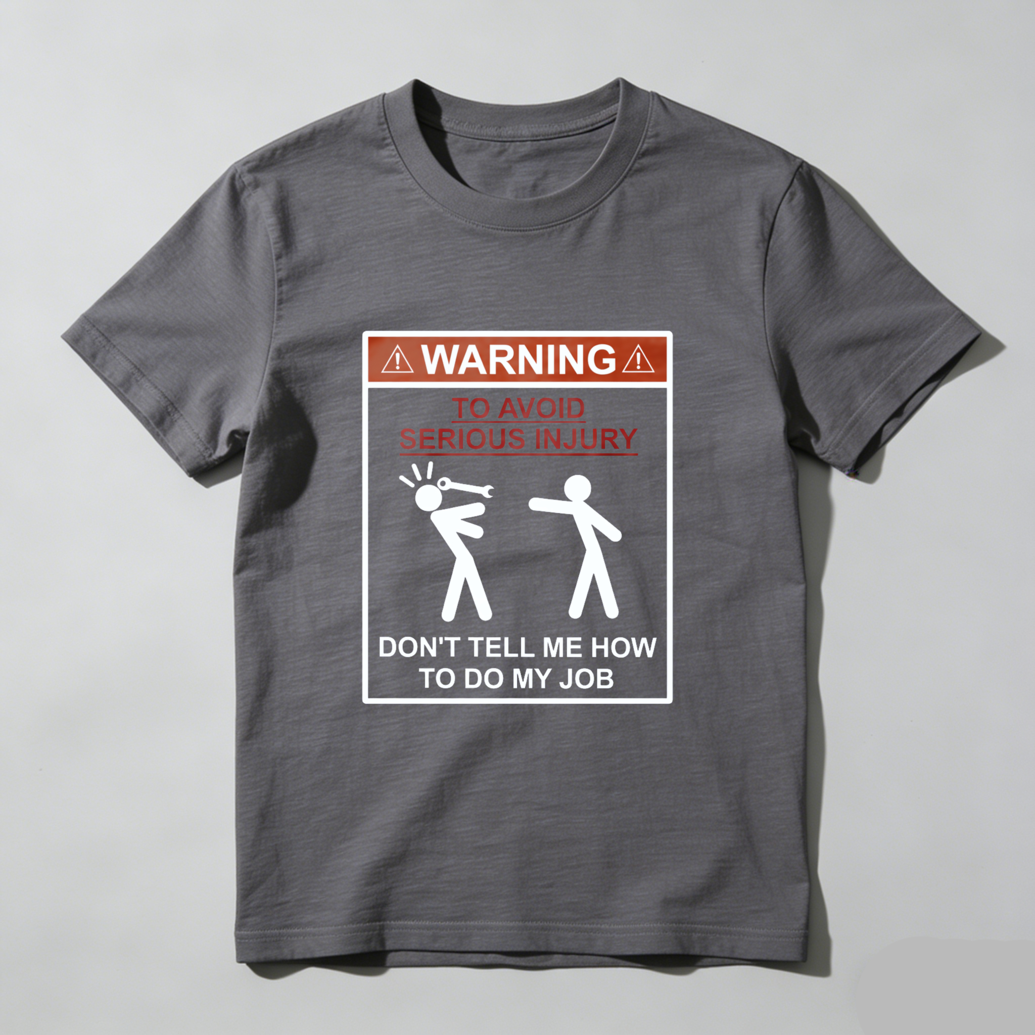 TEECURENT Warning Sign T Shirt Don T Tell Me How To Do My Job Funny Work Safety Humor Graphic Tee For Men And Women WOMEN