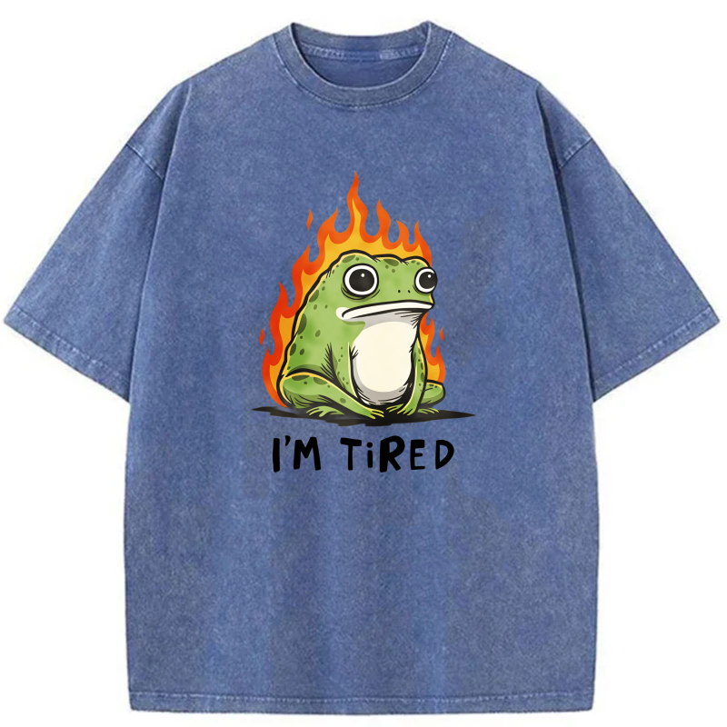 Frog In Flames Saying I'm Tired tshirt 100% cotton