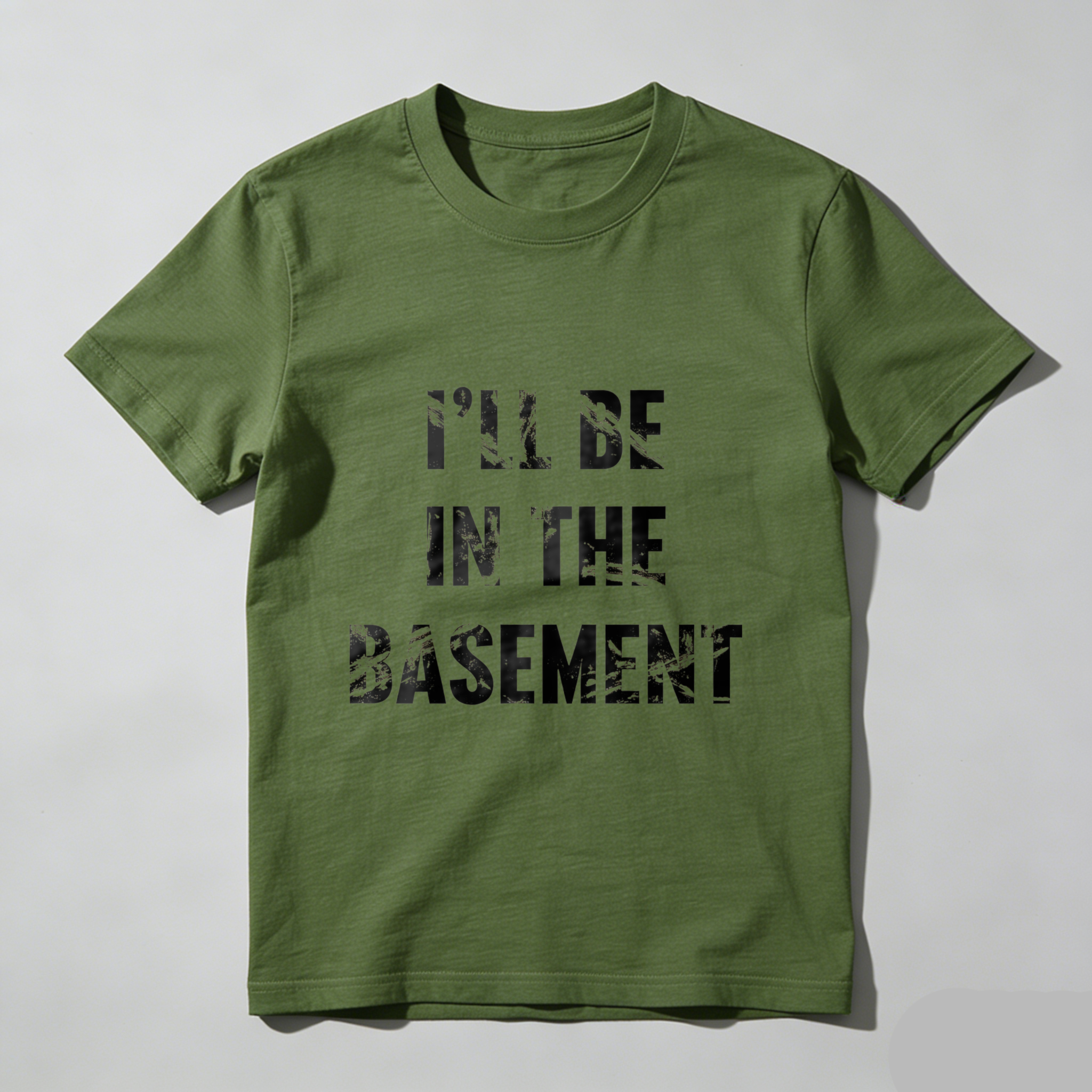 I Ll Be In The Basement T Shirt Black Funny Quote Graphic Tee Men Women Casual Wear