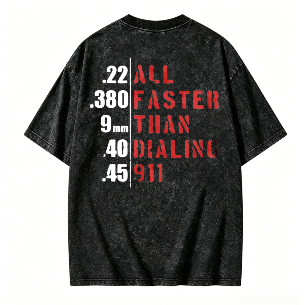 All Faster Than Dialing 911 Caliber List Graphic Washed T-shirt