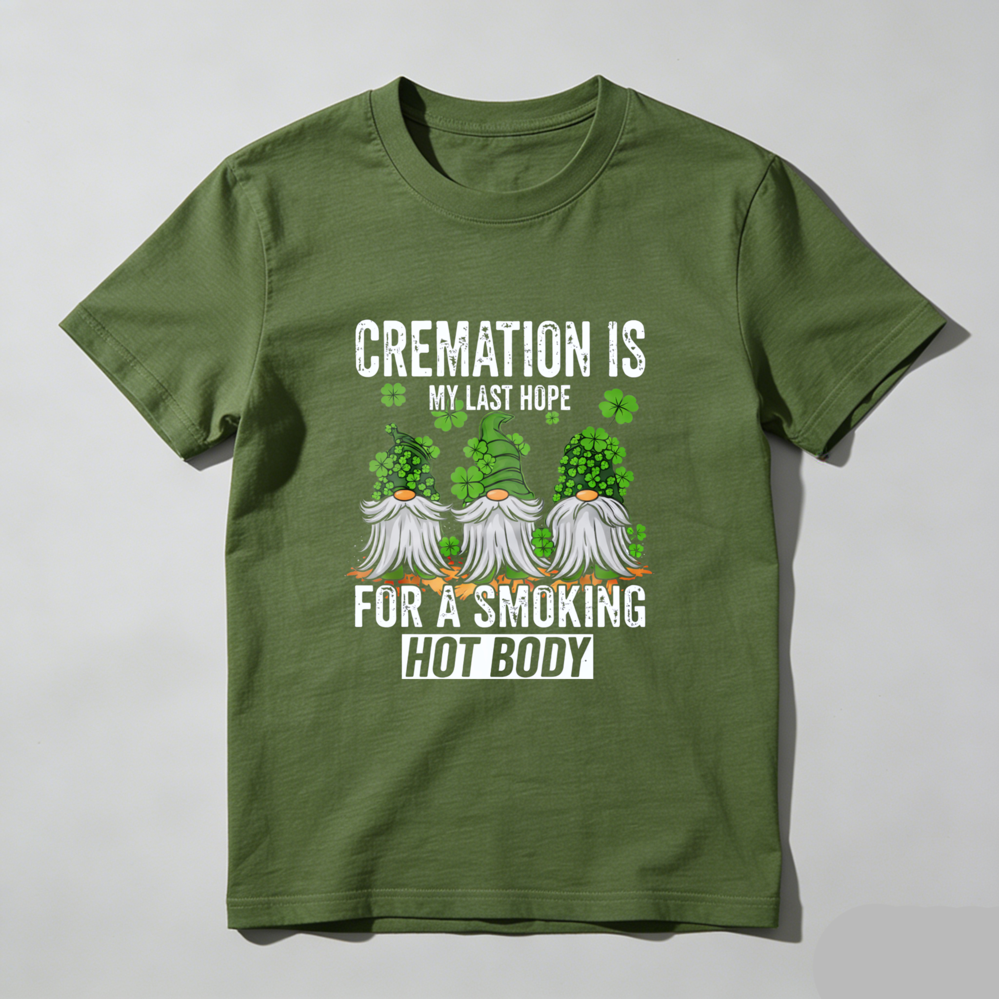 TEECURENT Cremation Is My Last Hope For A Smoking Hot Body St Patrick's Day T-Shirt With Gnomes And Shamrocks Design