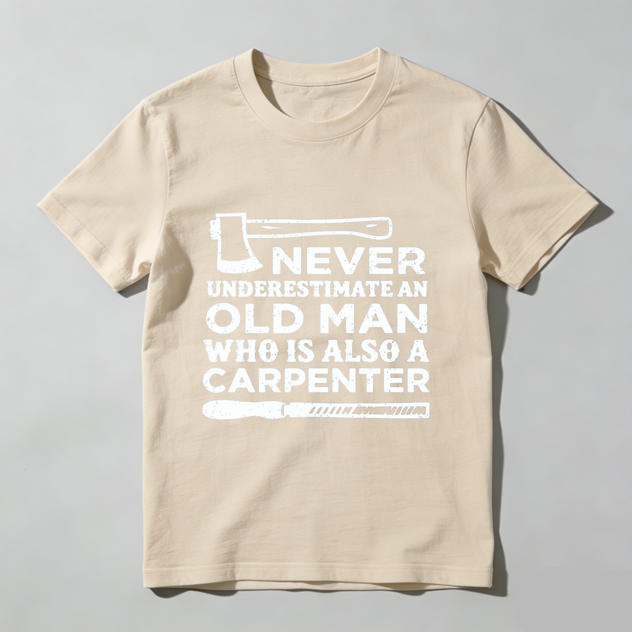 Never Underestimate An Old Man Who Is Also A Carpenter T Shirt For Men With Axe And Knife Design Black Carpentry Work Wear Gift