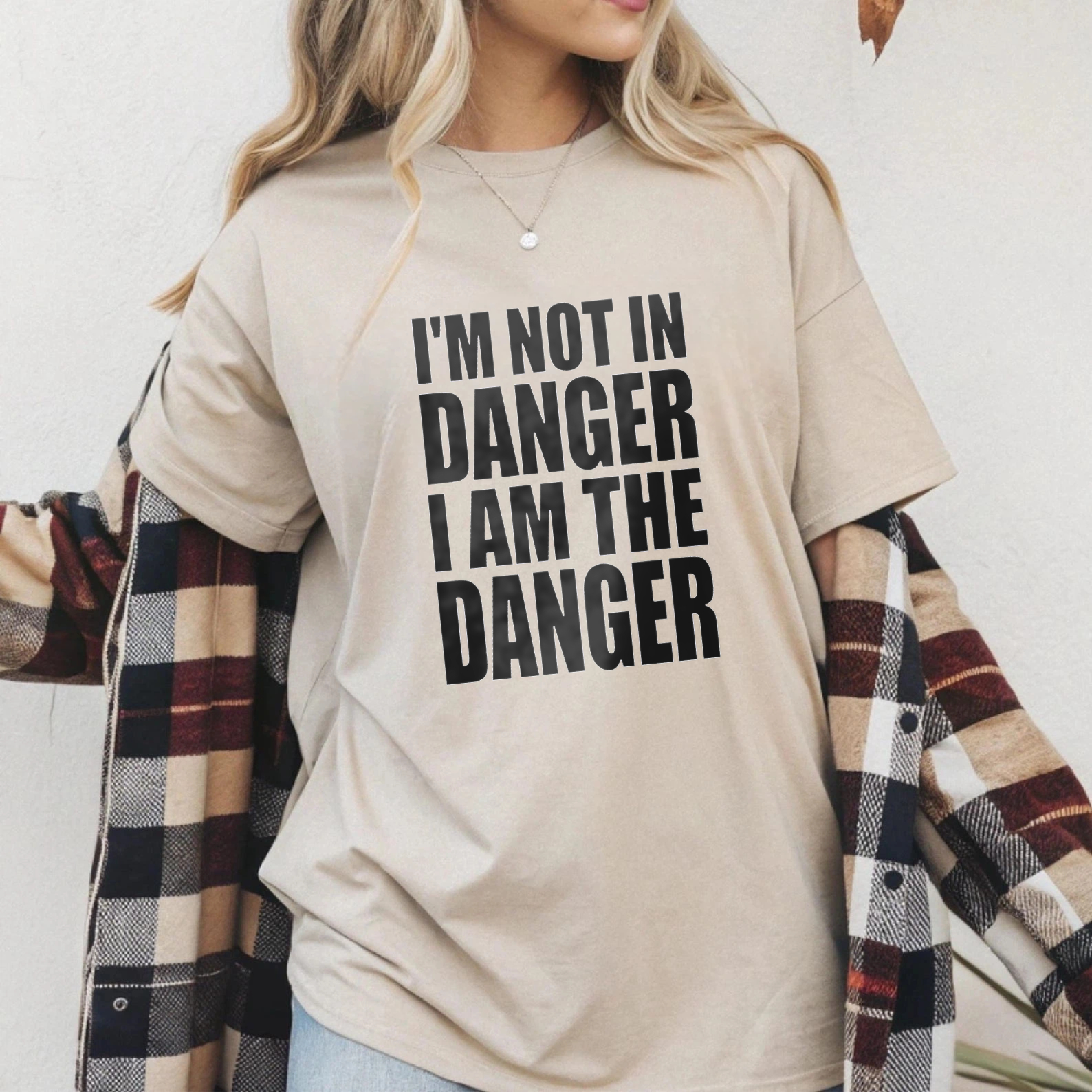 TEECURENT I M Not In Danger I Am The Danger T Shirt WOMEN