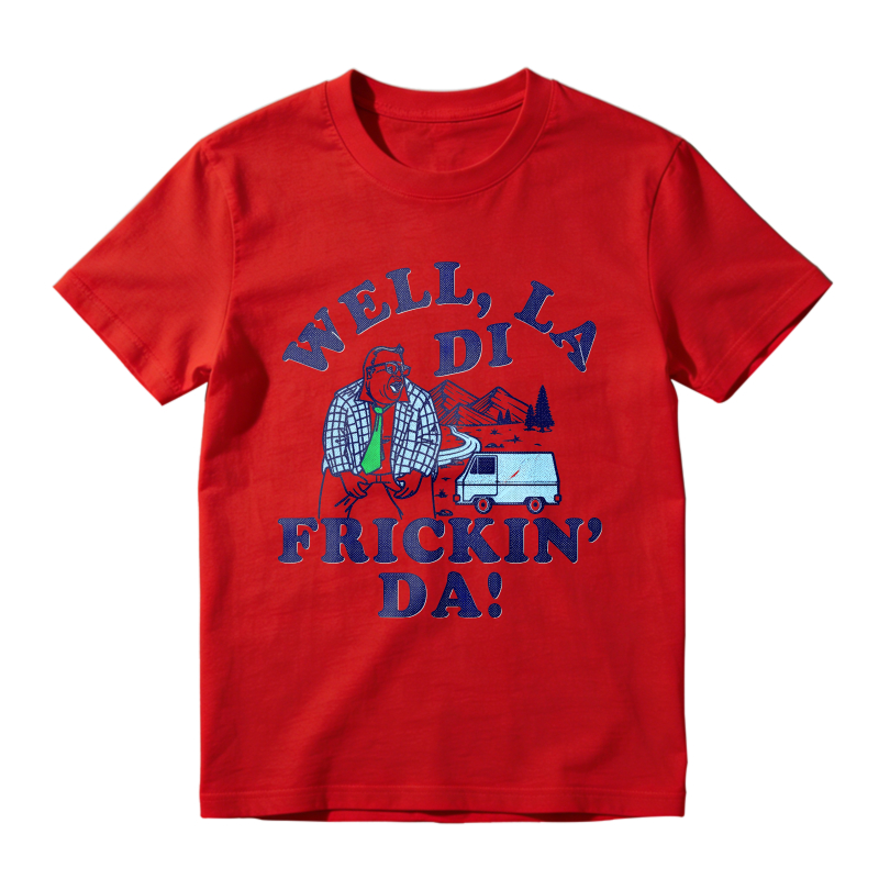 Well La Di Frickin Da Man With Van And Mountains Unisex Classic T-shirt