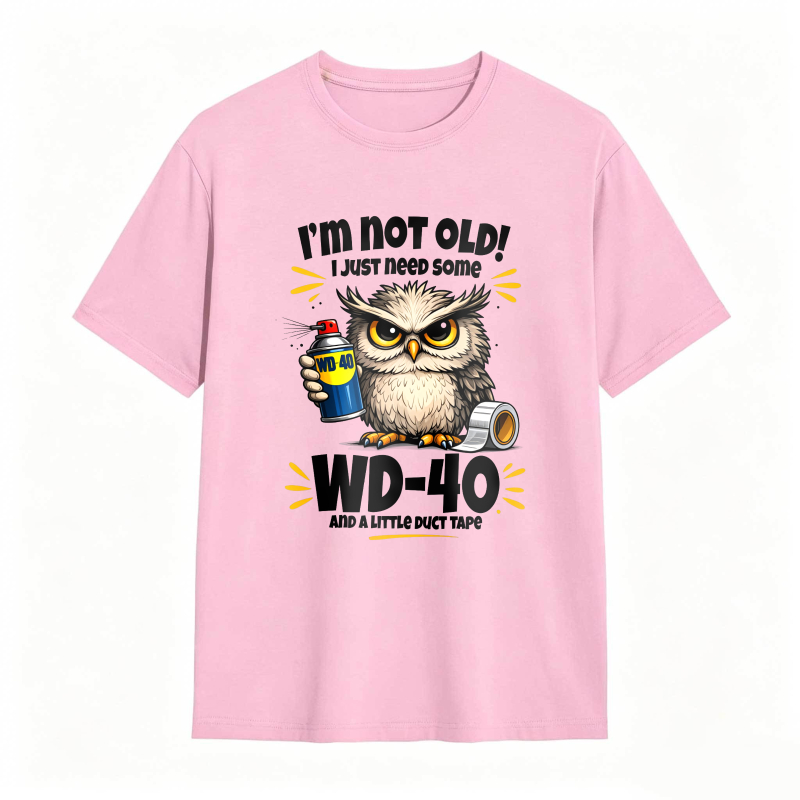 Owl Holding Wd 40 And Duct Tape With Text I M Not Old I Just Need Some Wd 40 And A Roll Of Duct Tape Unisex Classic T-shirt