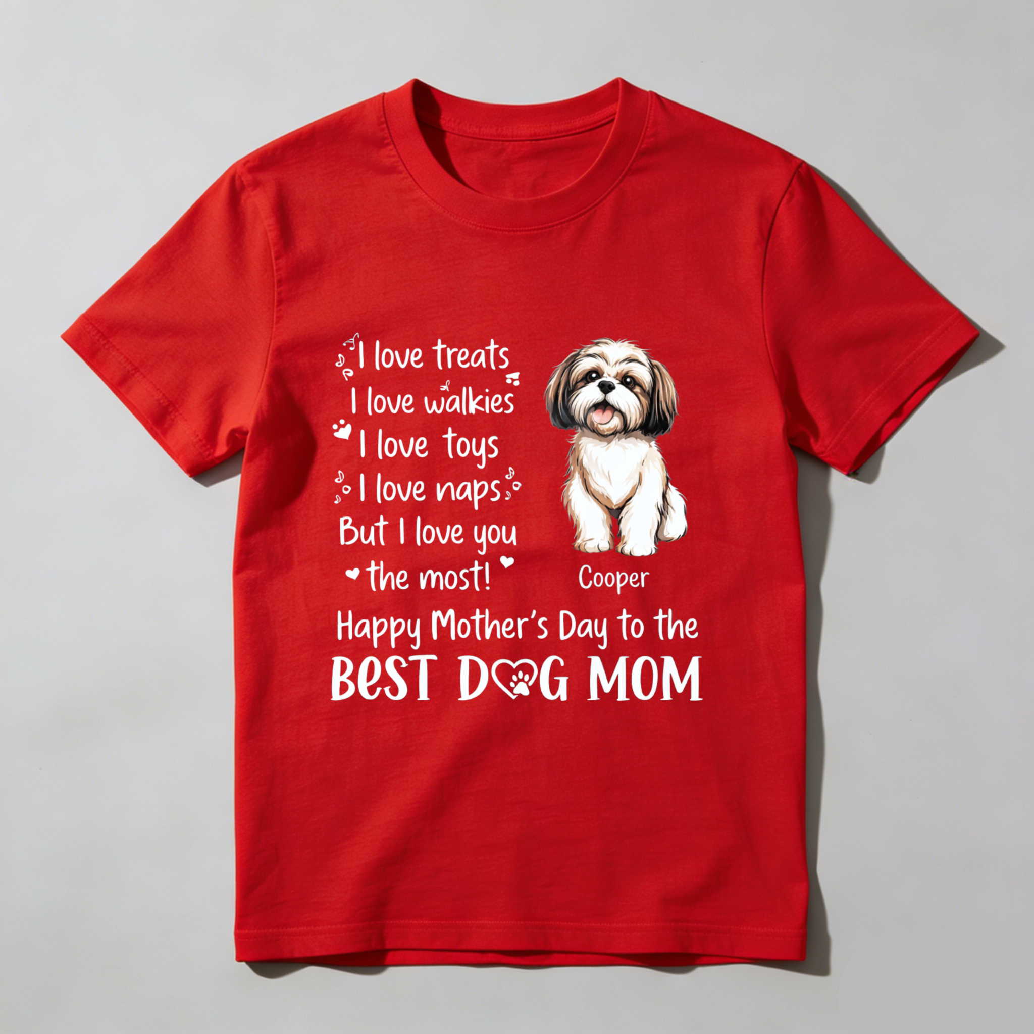 TEECURENT Happy Mothers Day To The Best Dog Mom T Shirt With Shih Tzu Design And Personalized Name Cooper I Love Treats Walkies Toys Naps But I Love You The Most Gift For Dog Lover WOMEN