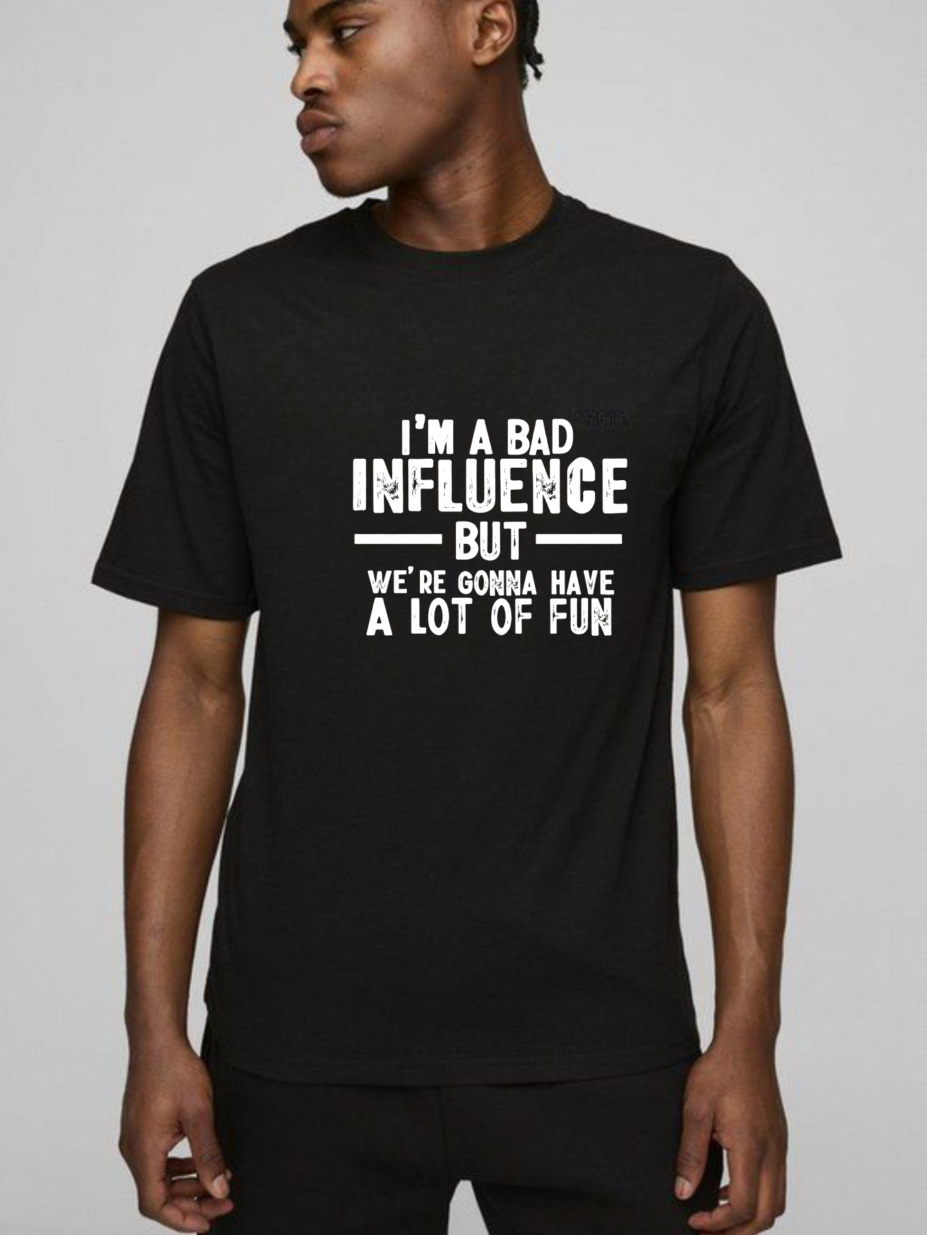 TEECURENT I M A Bad Influence But Were Gonna Have A Lot Of Fun Pure Cotton Short Sleeve T Shirt-TeeCurent