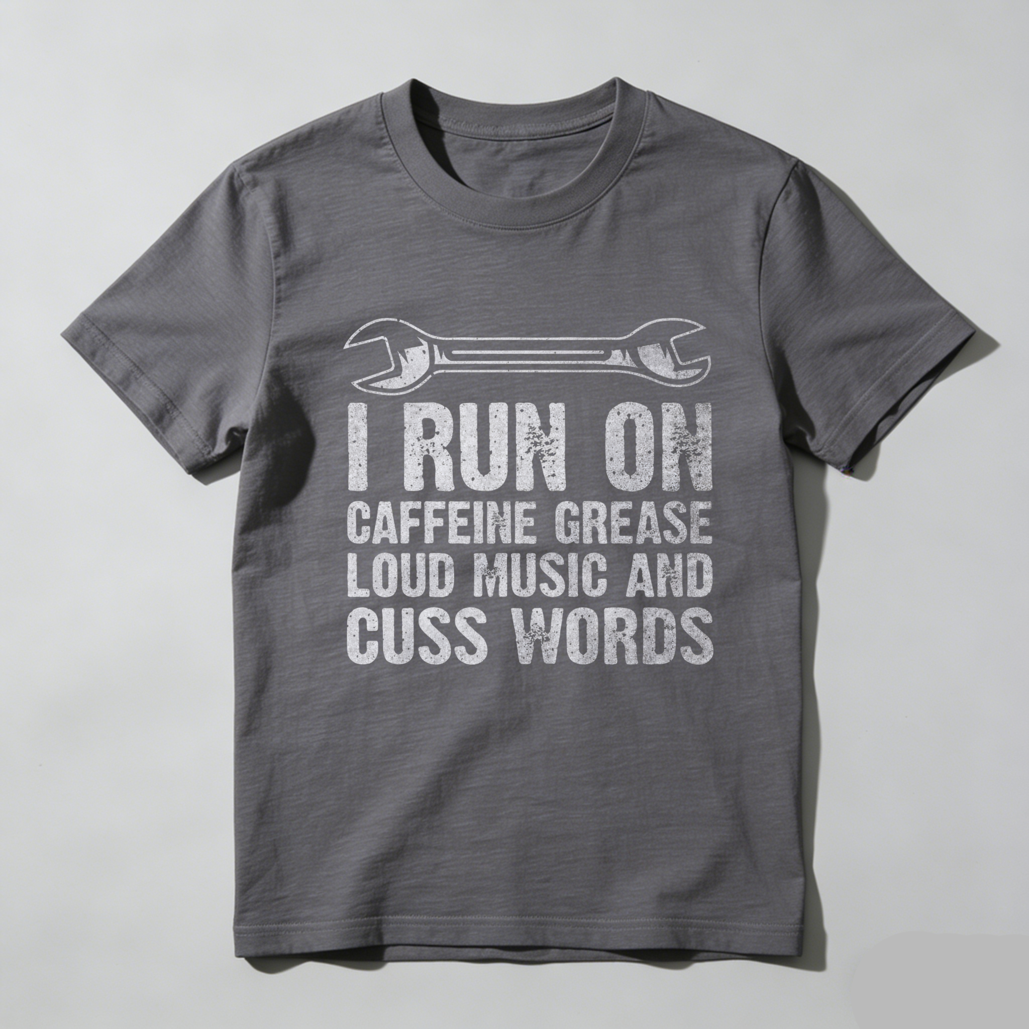 I Run On Caffeine Grease Loud Music And Cuss Words Mechanic T-Shirt With Wrench Graphic