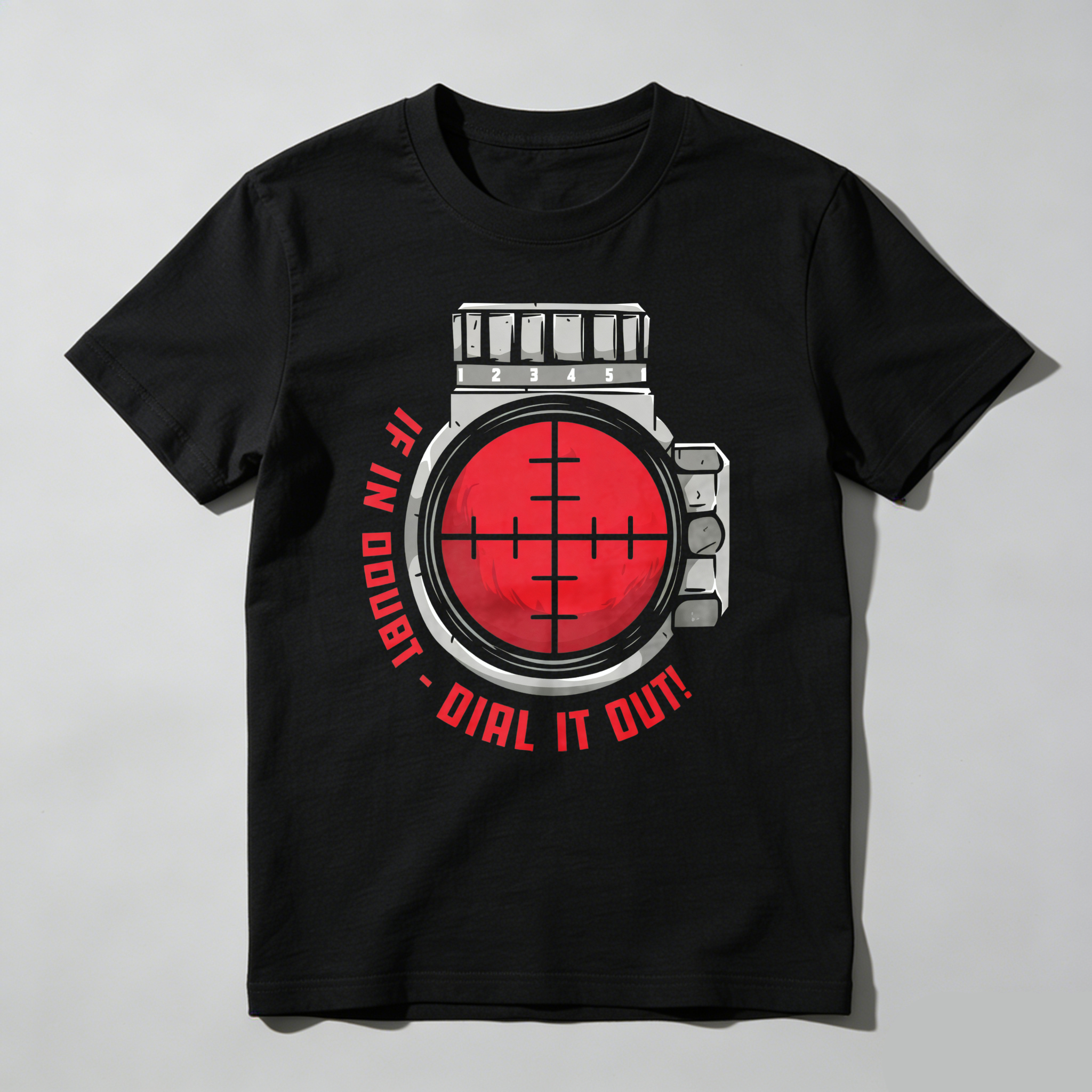 TEECURENT If In Doubt Dial It Out Scope Design Pure Cotton Short Sleeve T Shirt-TeeCurent
