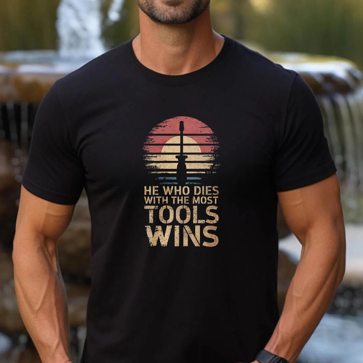 He Who Dies With The Most Tools Wins Vintage Sunset T Shirt