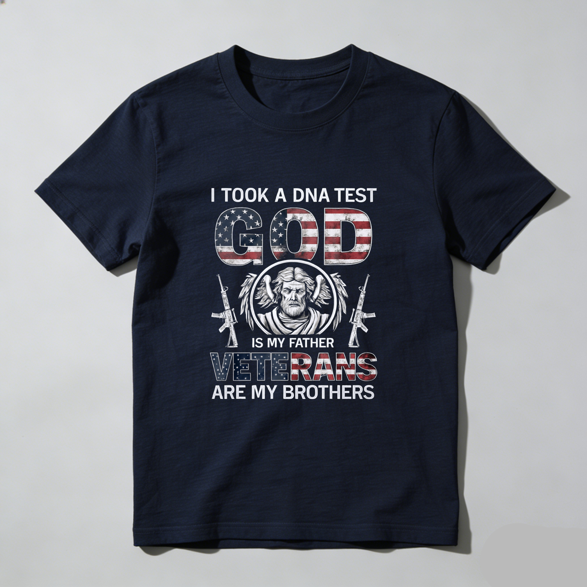 I Took A Dna Test God Is My Father Veterans Are My Brothers T Shirt Made In Usa