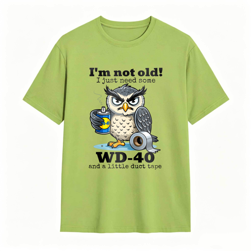 Owl With Wd 40 And Duct Tape I M Not Old I Just Need Some Unisex Classic T-shirt