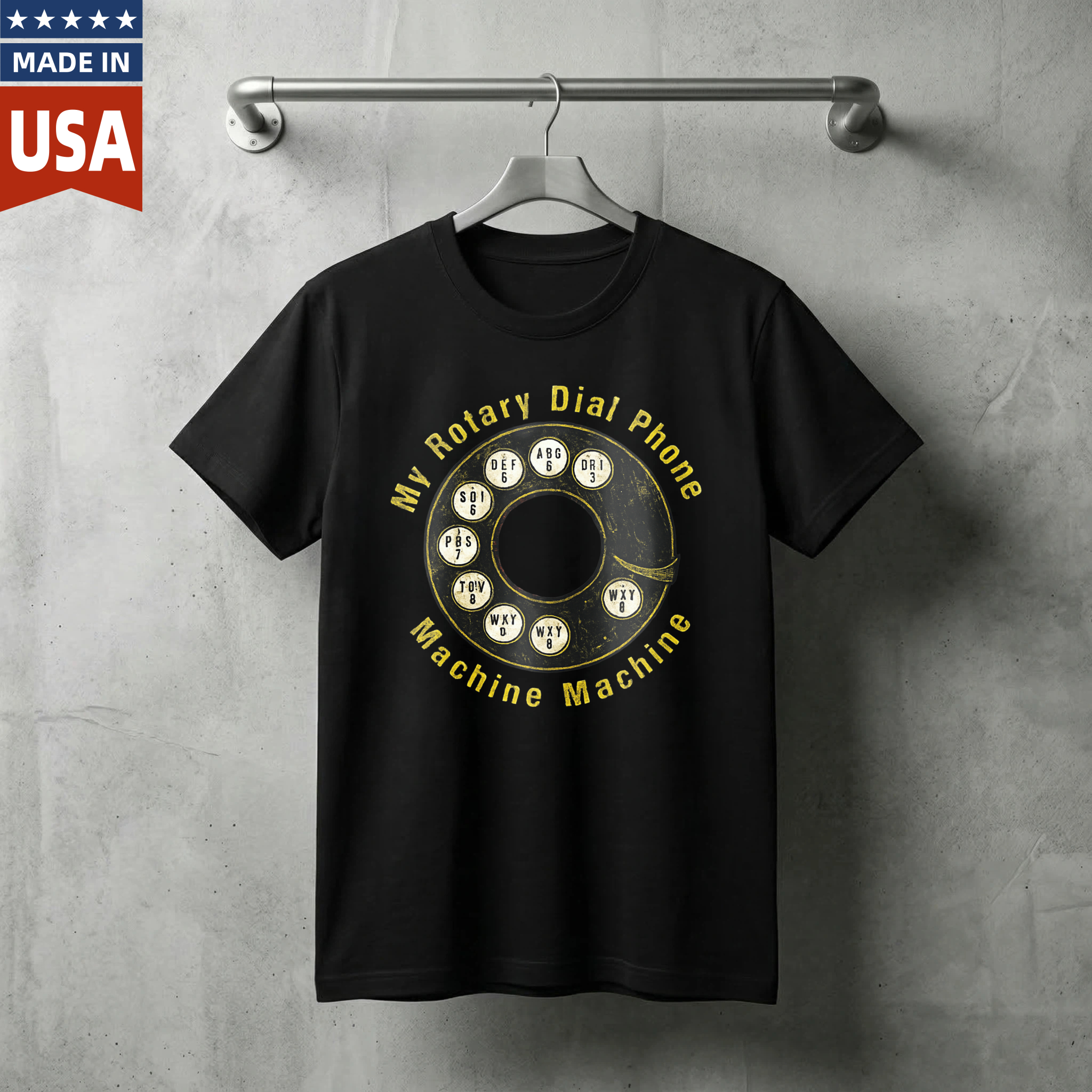 My Rotary Dial Phone Machine Machine T Shirt Made In Usa