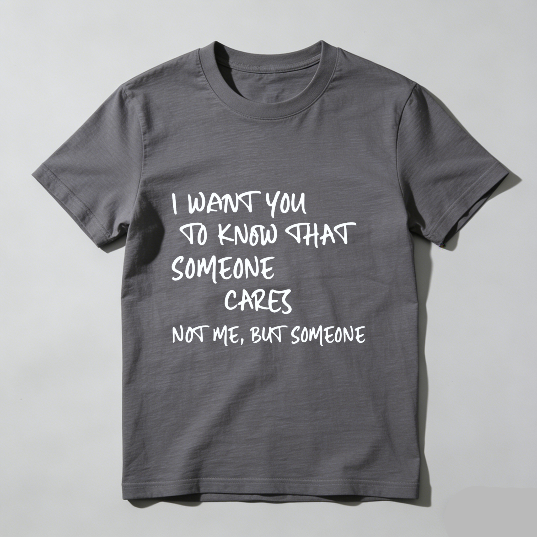 TEECURENT I Want You To Know That Someone Cares Not Me But Someone T Shirt WOMEN