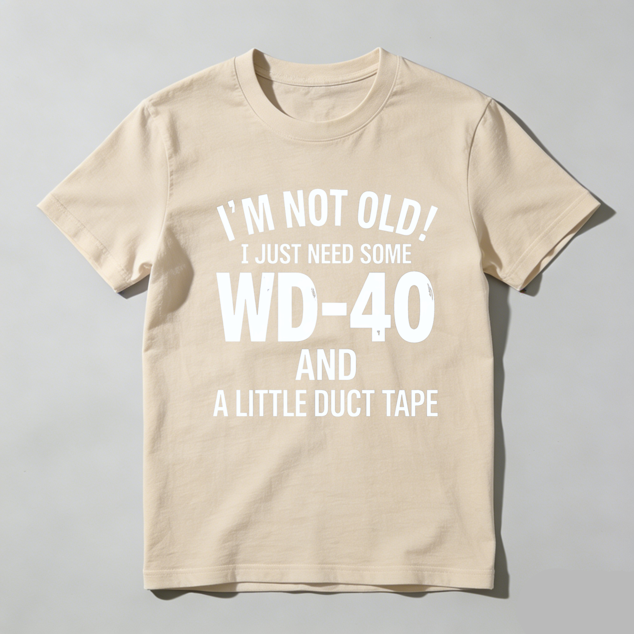 TEECURENTI Am Not Old I Just Need Some Wd 40 And A Little Duct Tape T Shirt-TeeCurent