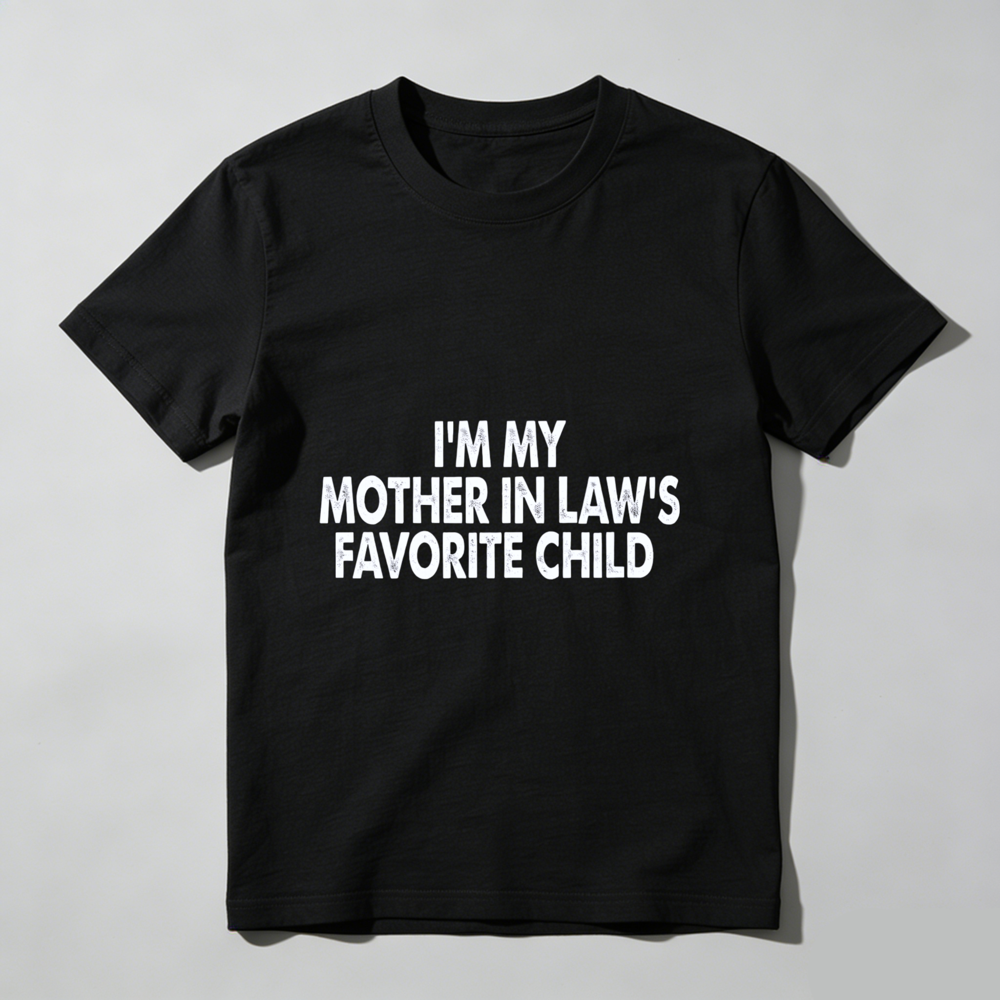 TEECURENT I M My Mother In Laws Favorite Child T Shirt Funny Family Gift For Sons And Daughters In Law Humorous Wedding Apparel