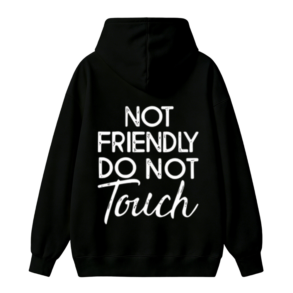 Not Friendly Do Not Touch Print, Men'S Casual Streetwear Hoodies, Comfy And Loose Hooded Pullover Top HOODIE