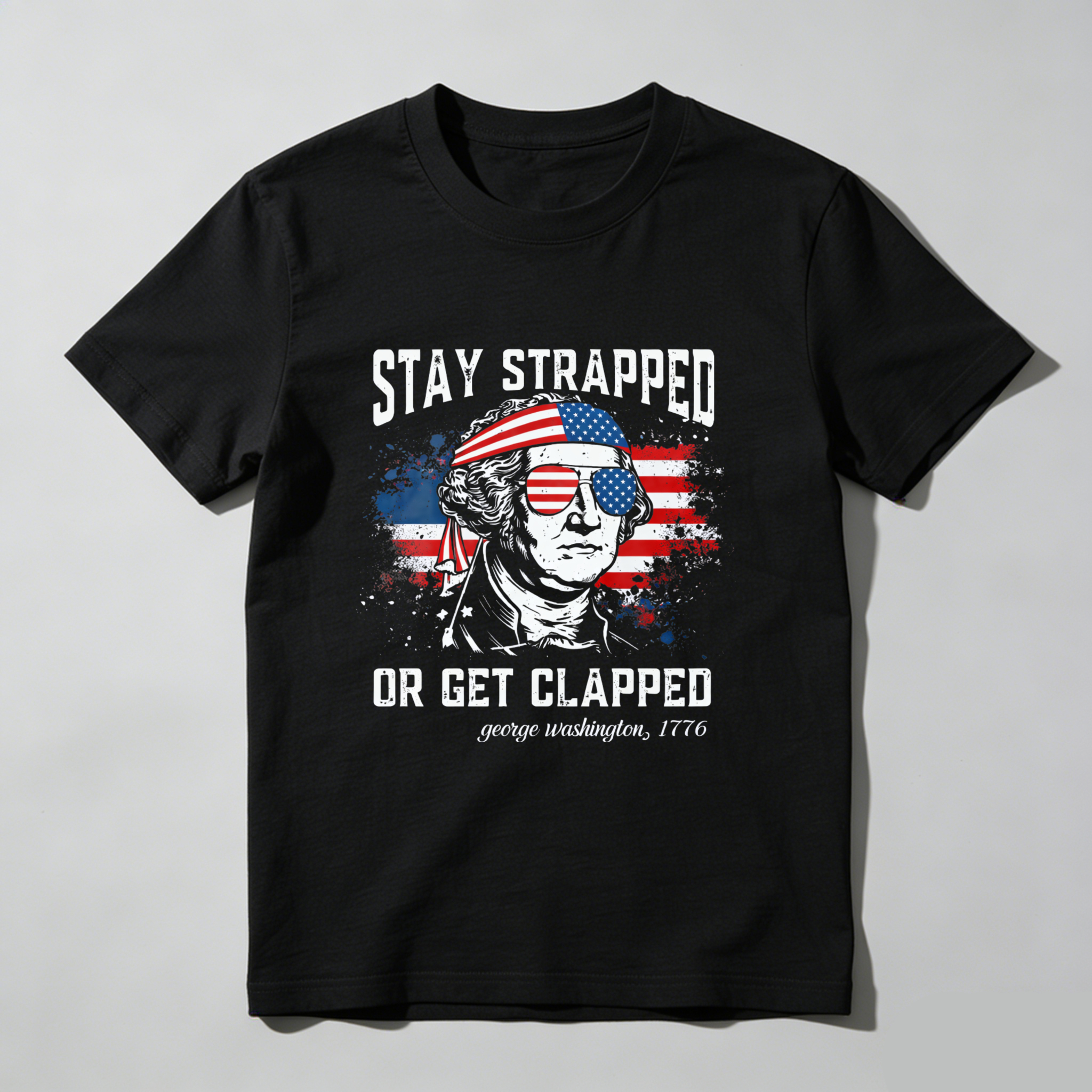 TEECURENT Stay Strapped Or Get Clapped George Washington 1776 American Flag Patriotic T-Shirt WOMEN