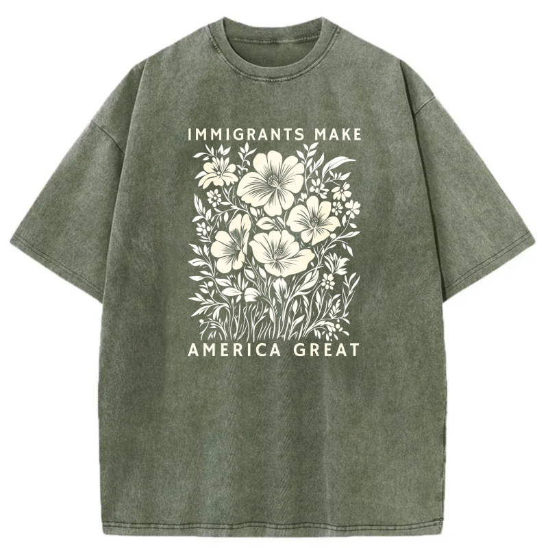 Immigrants Make America Great Floral Design tshirt 100% cotton