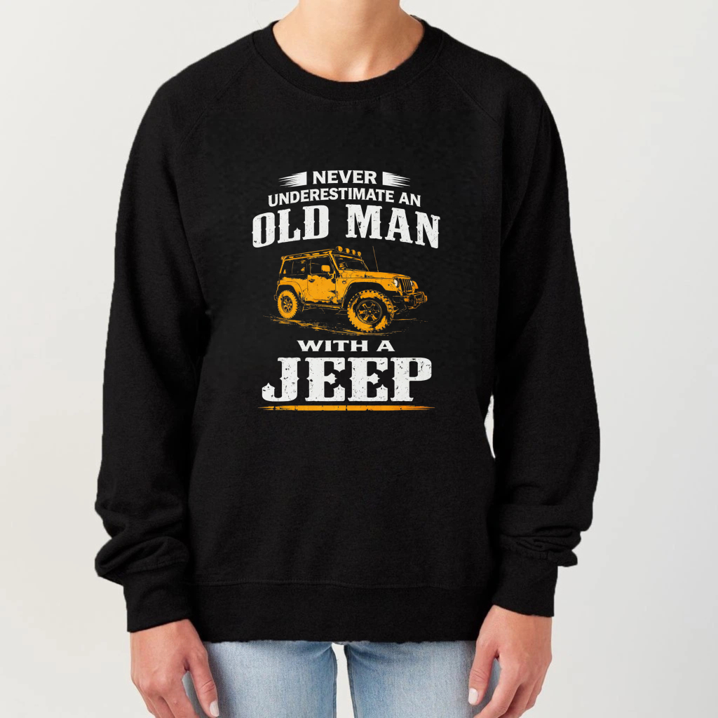 TEECURENT Never Underestimate An Old Man With A Jeep Sweatshirt For Men And Women Unisex Crewneck Pullover Long Sleeve Casual Top