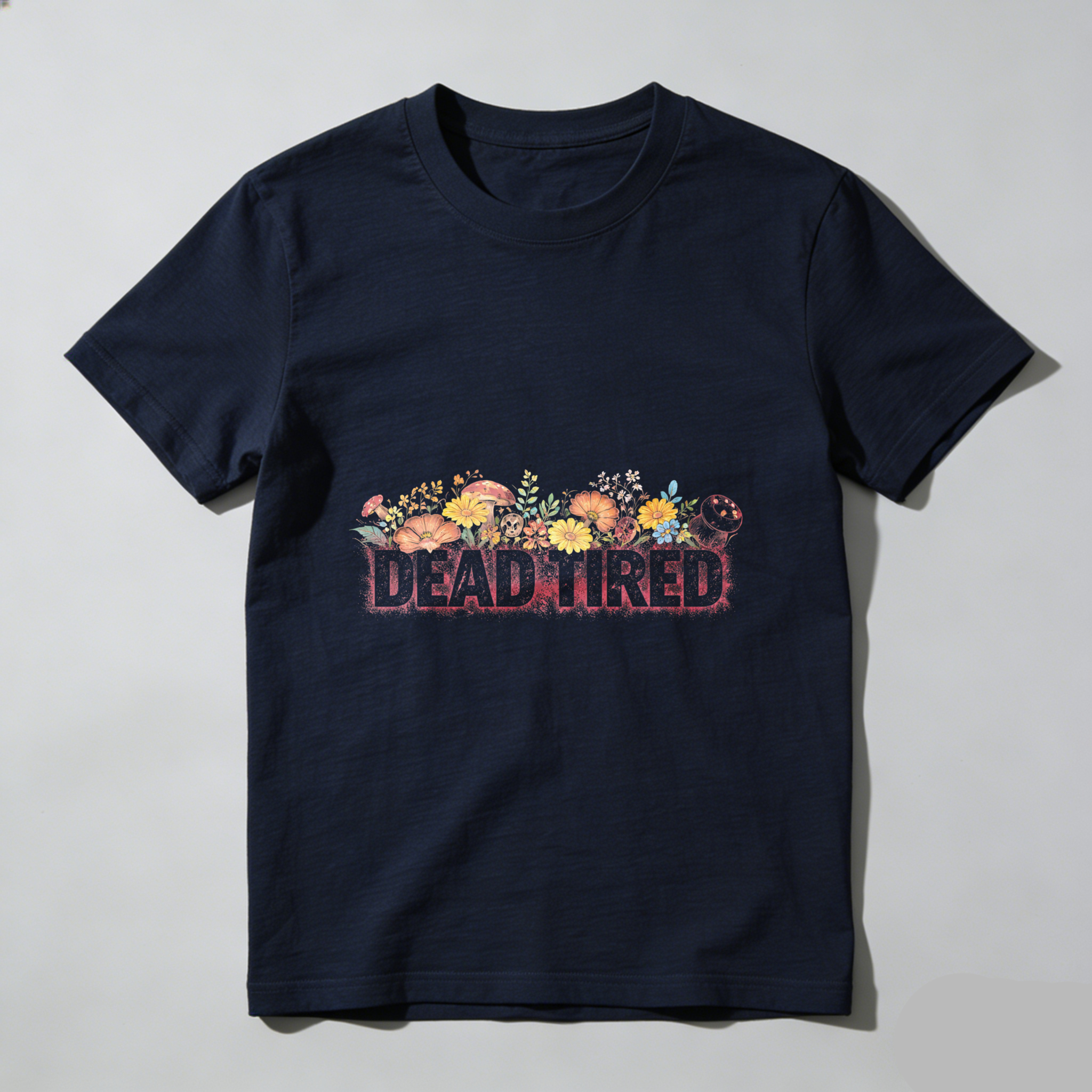 TEECURENT Dead Tired Floral Design Black T-Shirt For Women And Men Casual Wear Gift Idea WOMEN