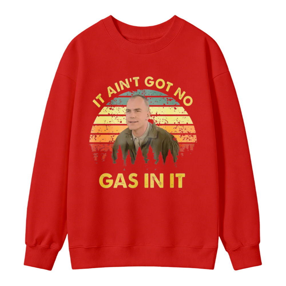 It Ain T Got No Gas In It Vintage Retro Sunset Sweatshirt