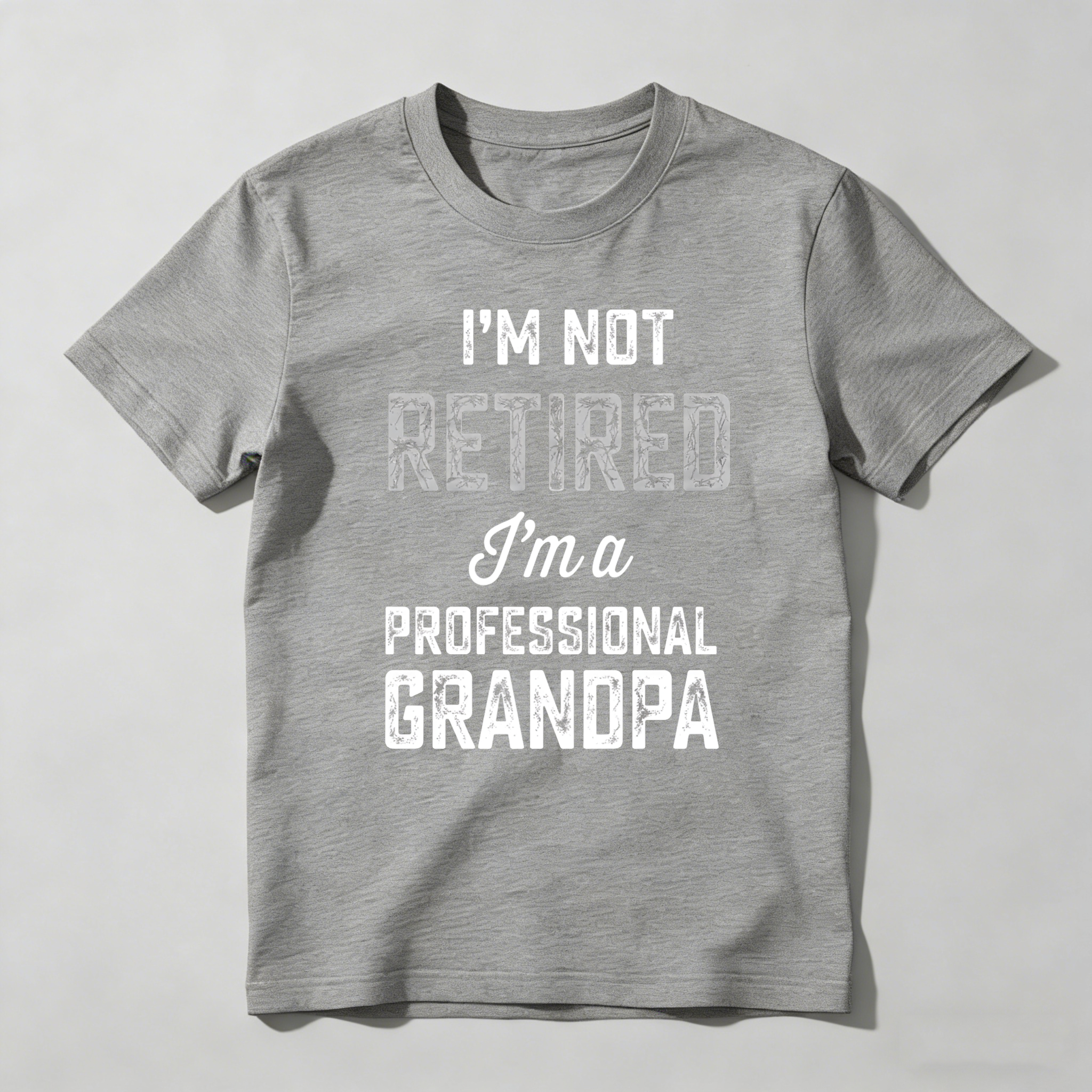 I Am Not Retired I Am A Professional Grandpa Unisex Classic T-shirt