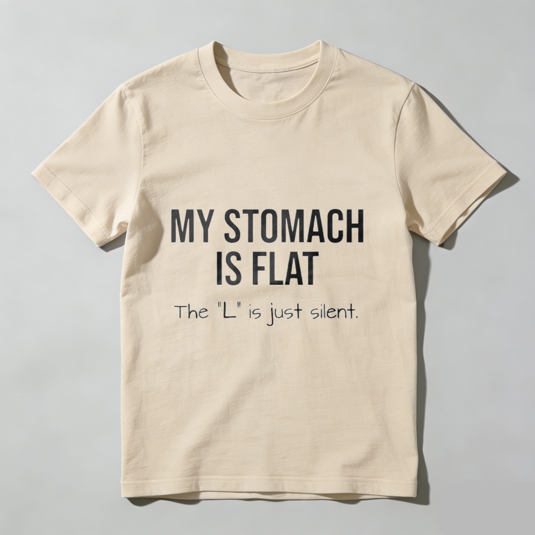 TEECURENT My Stomach Is Flat The L Is Just Silent Humor T Shirt Funny Slogan Tee Shirt For Men Women Casual Wear WOMEN