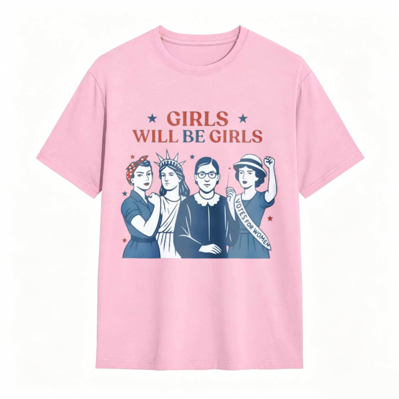 Girls Will be Girls Patriotic Feminist 4th of July Tee
