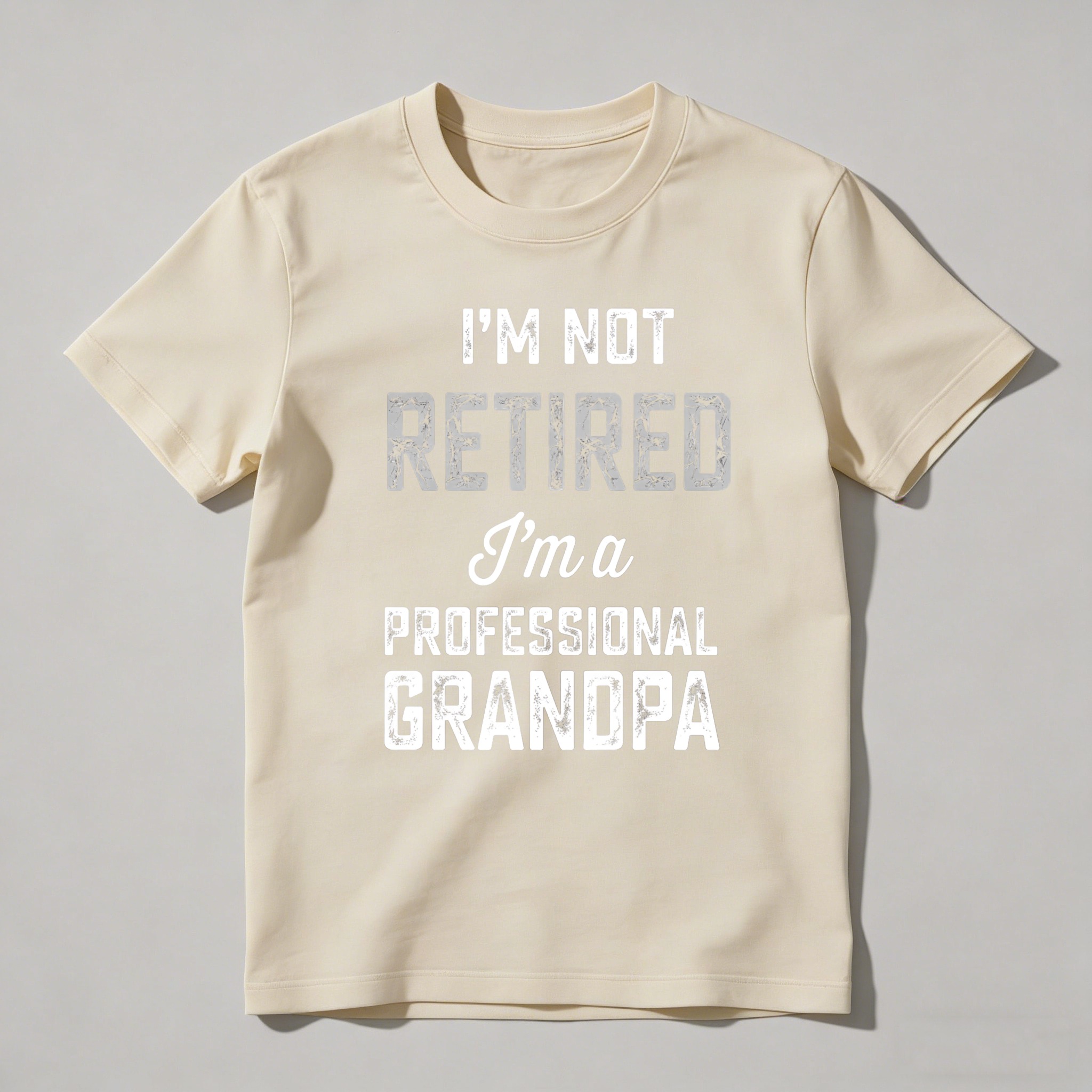 I Am Not Retired I Am A Professional Grandpa Unisex Classic T-shirt