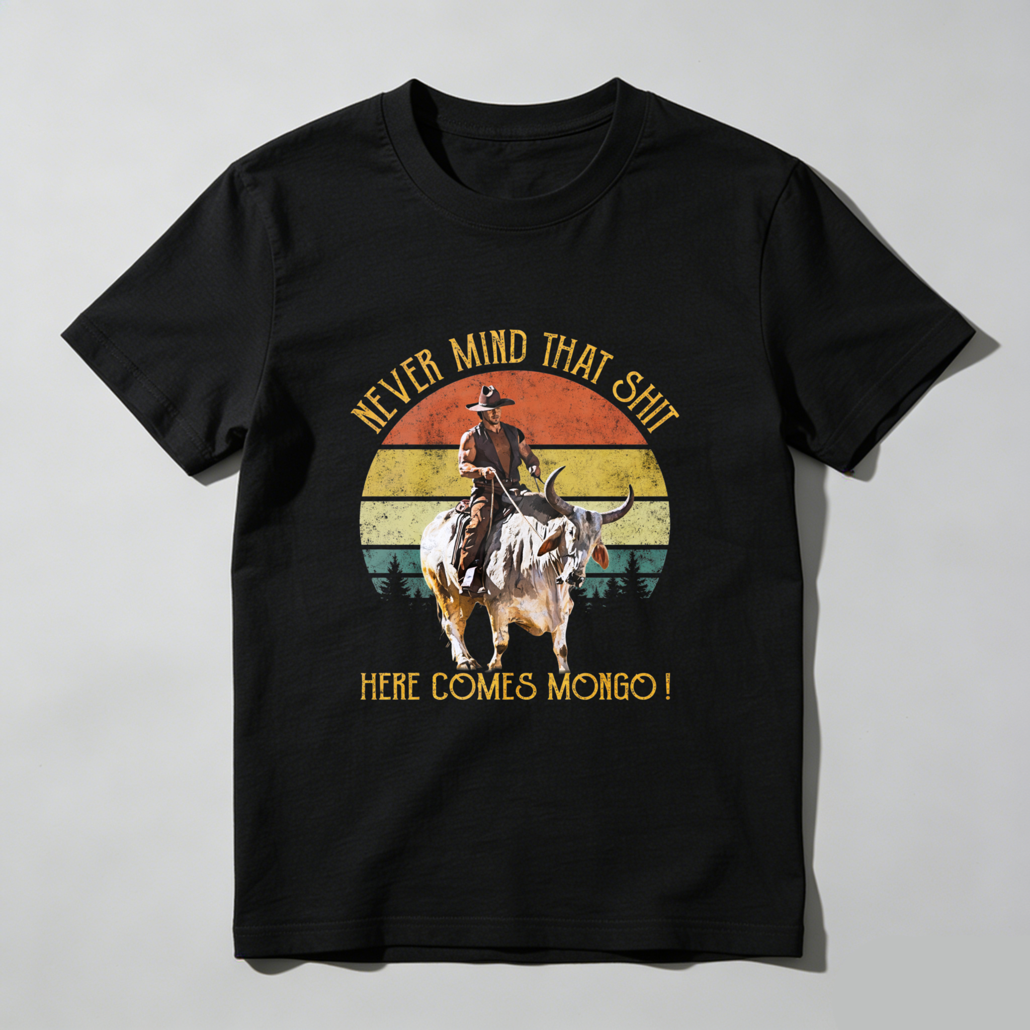 TEECURENT Never Mind That Shit Here Comes Mongo Vintage Western Cowboy Riding Bull T Shirt