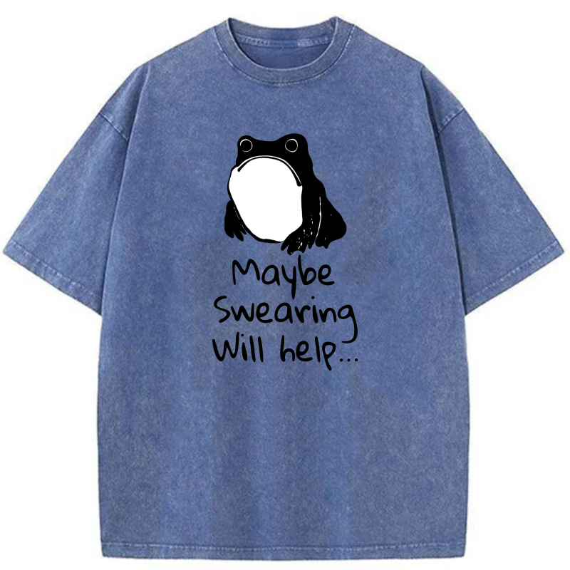 Frog With Open Mouth   Maybe Swearing Will Help tshirt 100% cotton