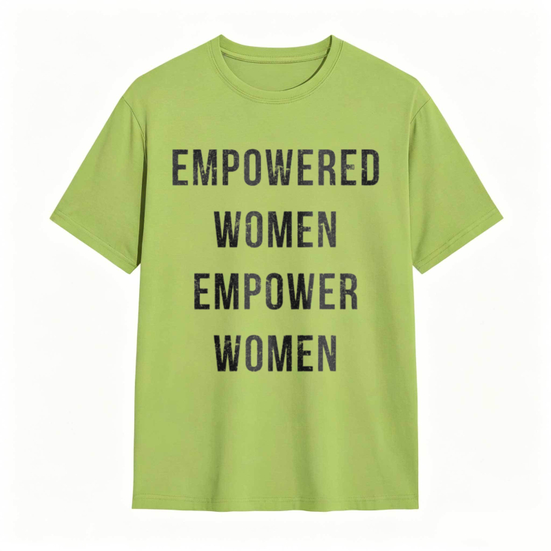 Empowered Women Empower Women T-shirt