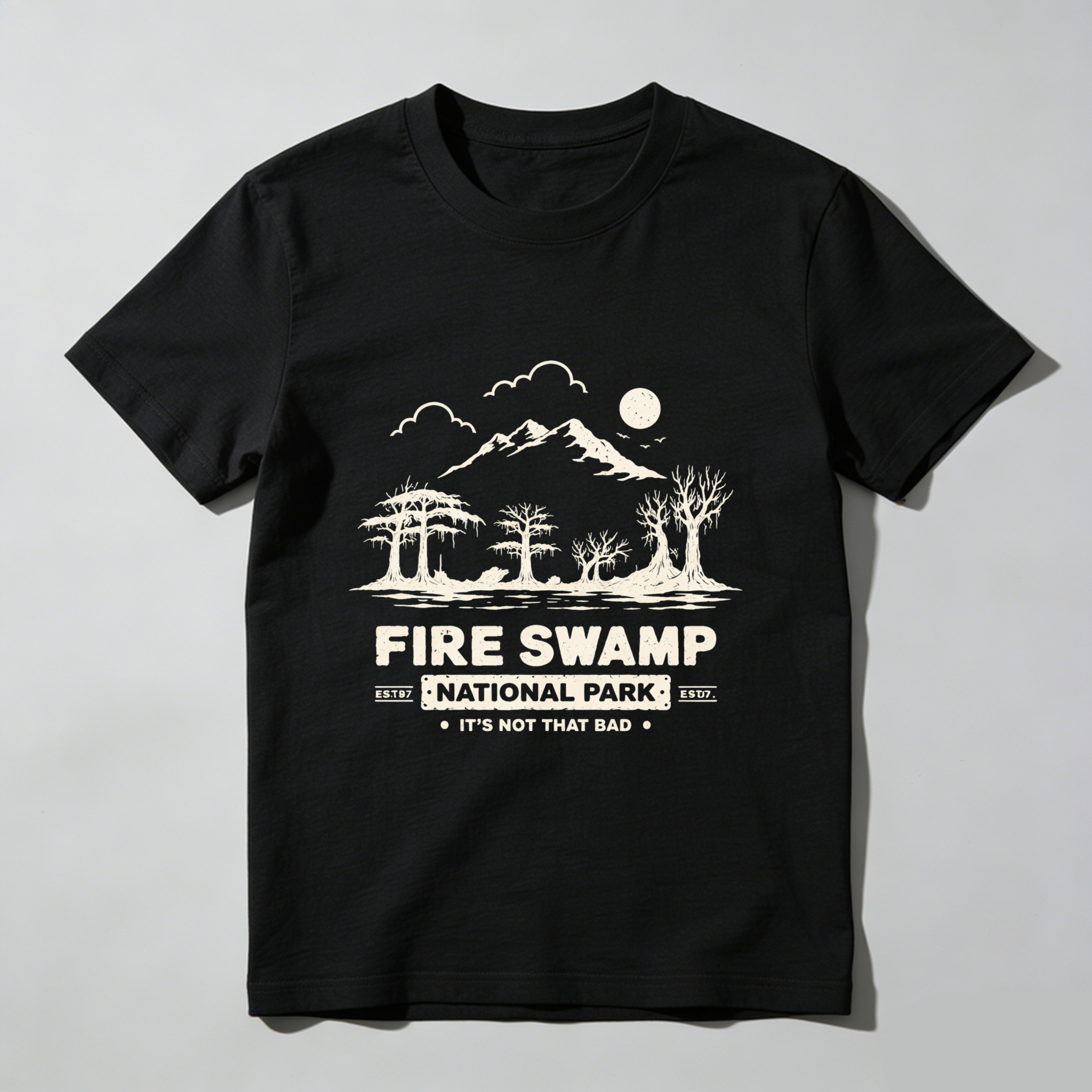 TEECURENT Fire Swamp National Park T Shirt Its Not That Bad Mountain Landscape Design Black Men Women Unisex Casual Tee