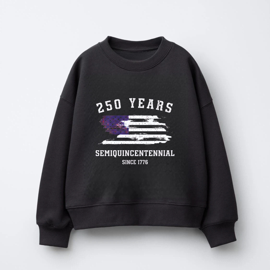 250 Years SemiQuincennial Since 1776 American Flag Sweatshirt Black Crewneck Pullover Unisex Casual Top
